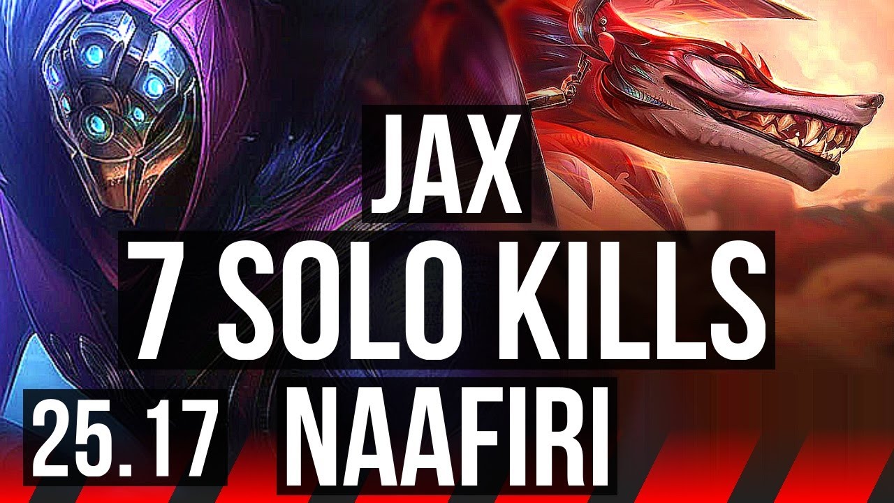 JAX vs NAAFIRI (TOP) | 7 solo kills, Legendary | KR Master | 25.17