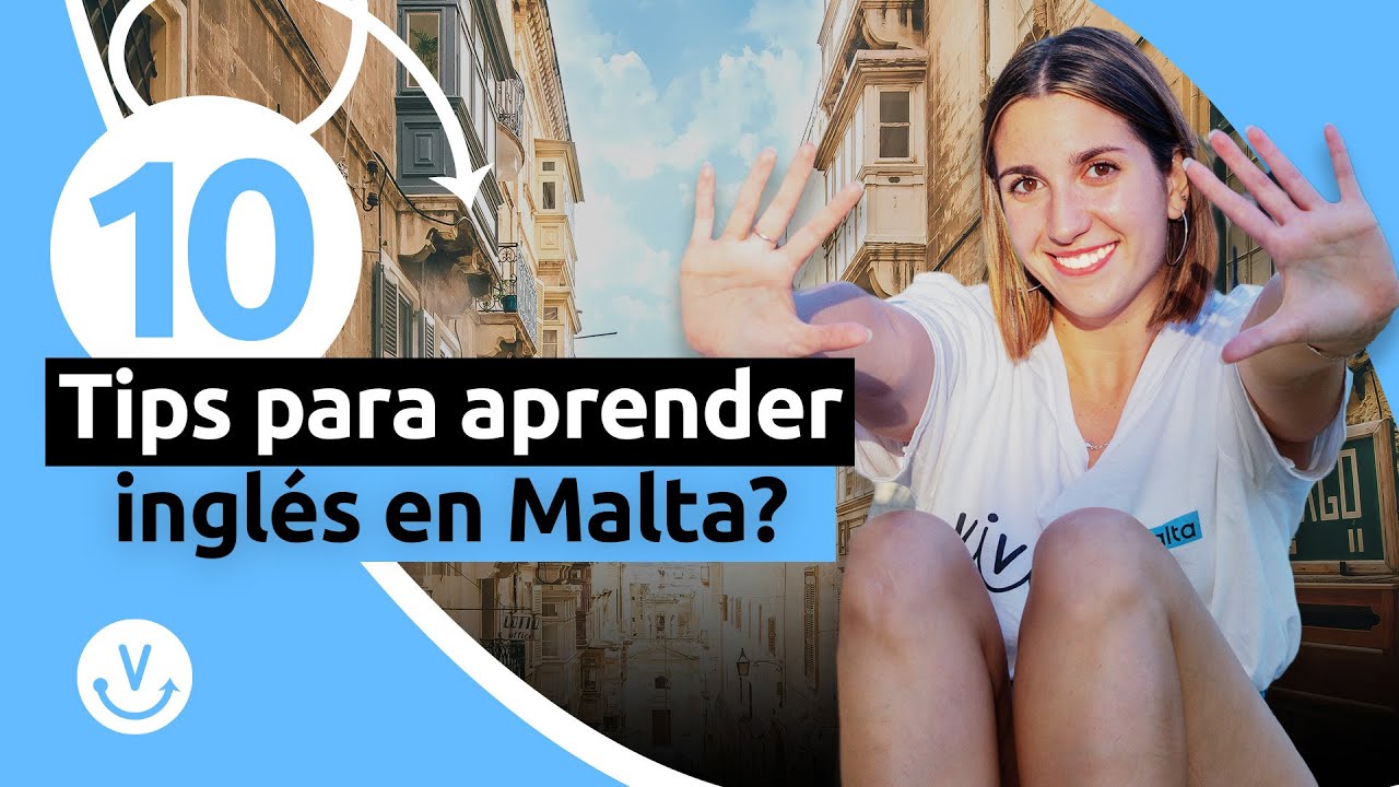 ESTUDIAR INGLÉS en MALTA, TIPS para APRENDER INGLÉS + RÁPIDO