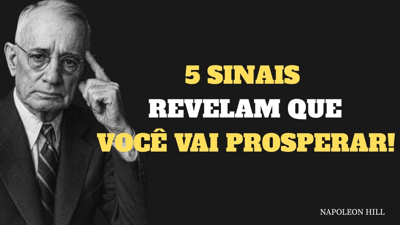 5 Sinais de Que Algo Enorme Está Prestes a Acontecer na Sua Vida | Napoleon Hill