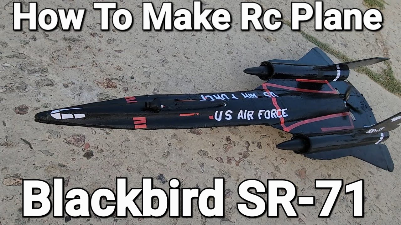 How To Make Rc plane With  FPV Camara # BLACKBIRD SR-71||Fastest Fighter Jet