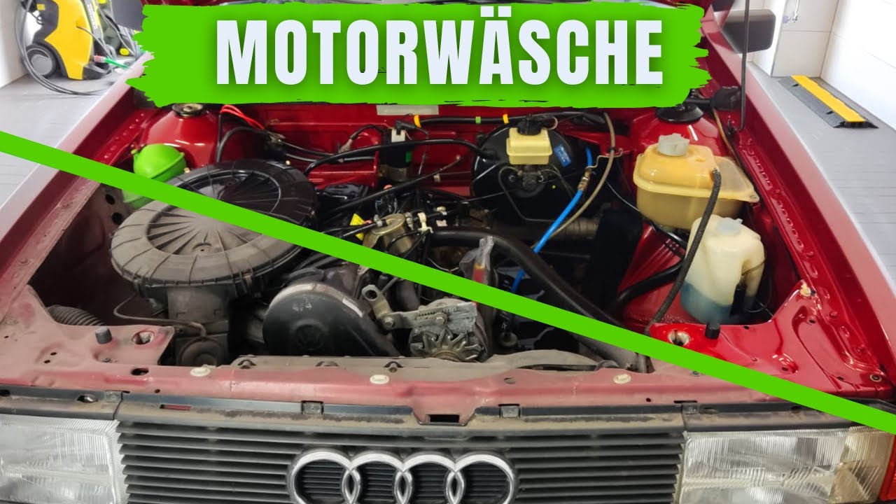 Sichere Motorwäsche selber machen Audi 80 CC Projekt