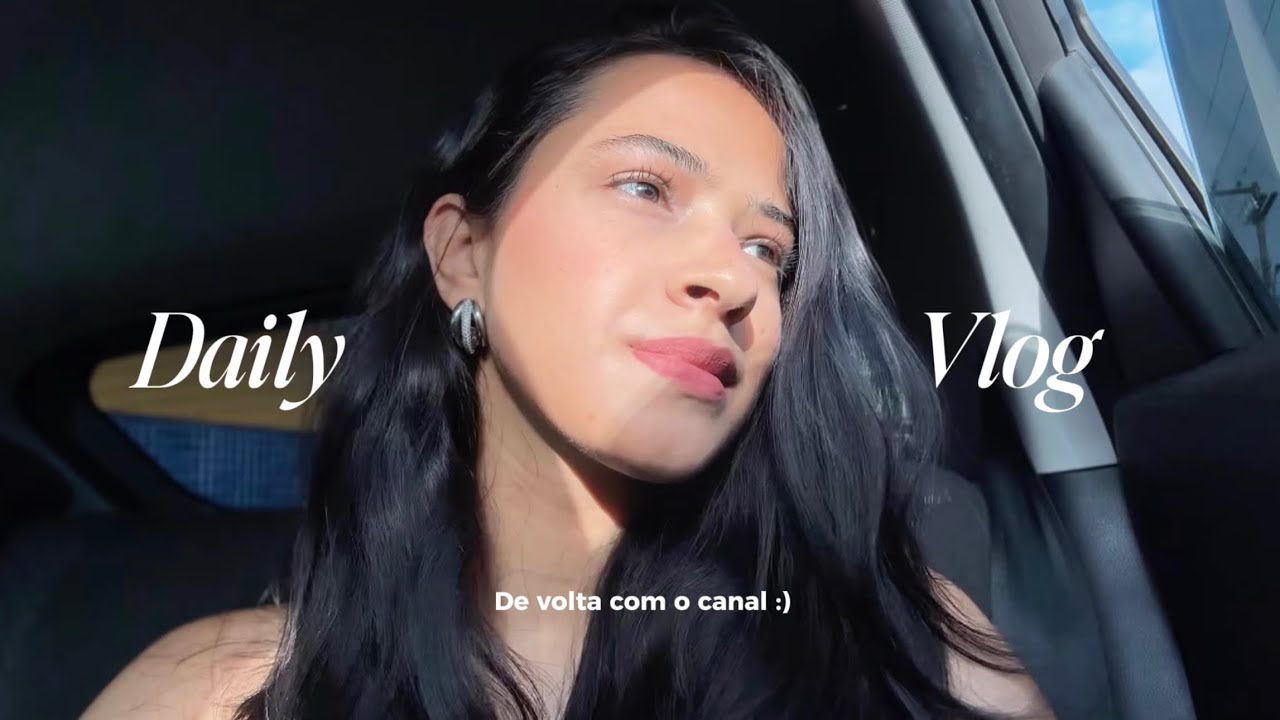 Daily Vlog  |  De volta com o canal!