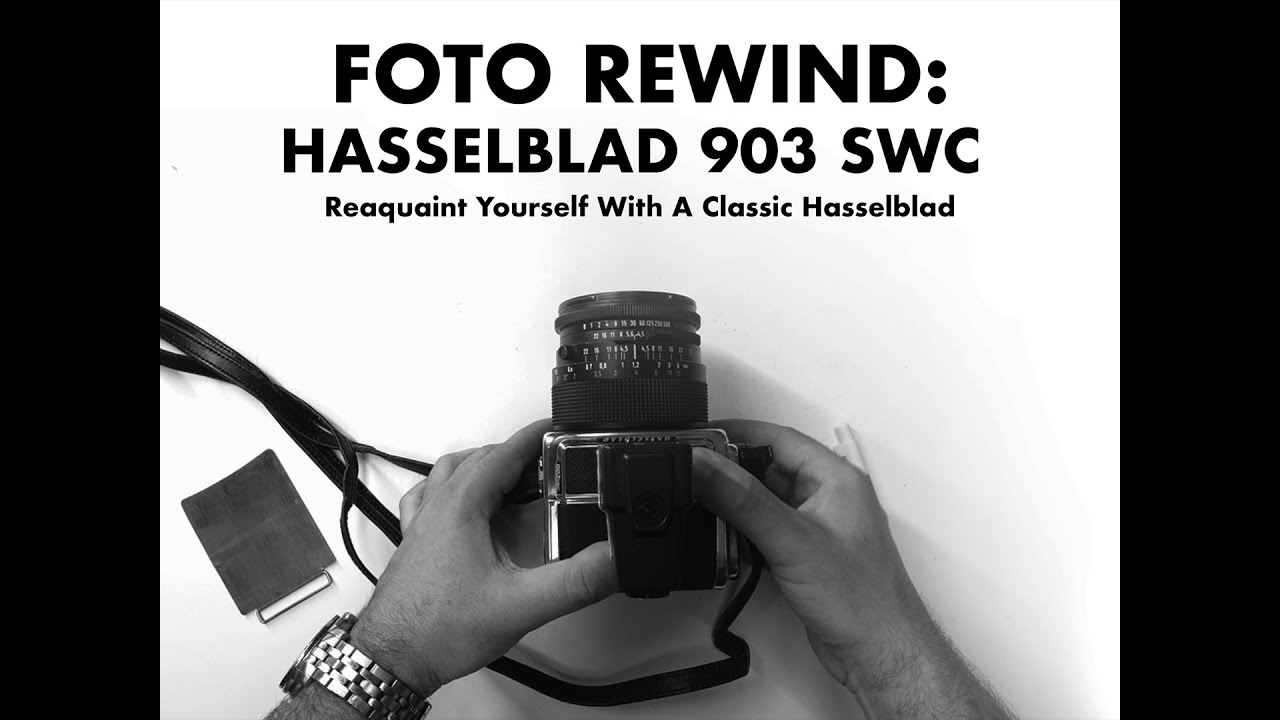 Foto Care Foto Rewind: Hasselblad 903 SWC