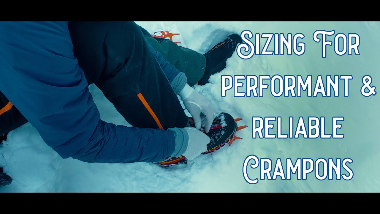 Pre-Fitting Your Crampons to Your Boots for Mountaineering, Alpine Climbing, or Ice Climbing