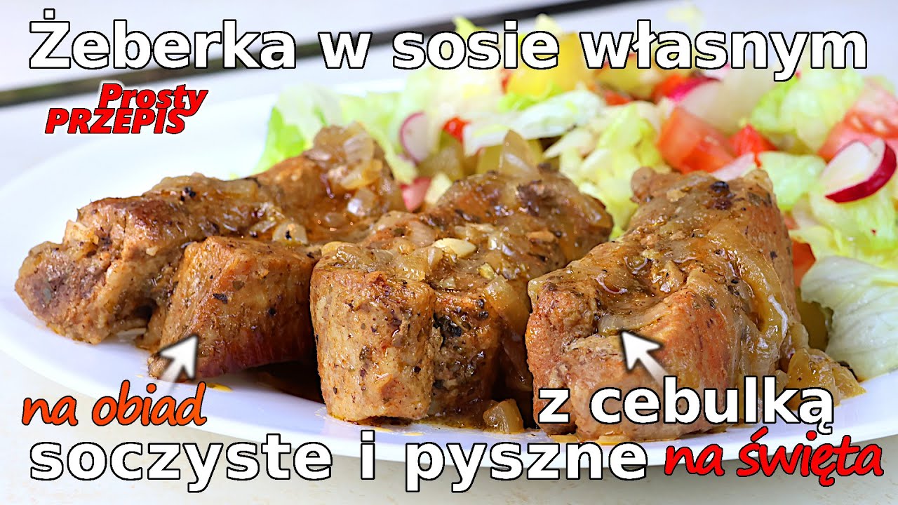 Jak zrobić PYSZNE żeberka duszone z cebulą w sosie własnym - Tradycyjny przepis