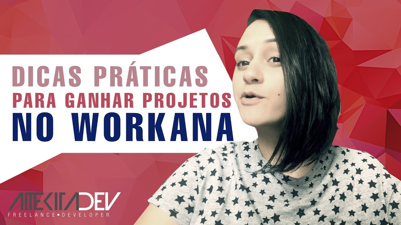 Dicas práticas para ganhar projetos no Workana