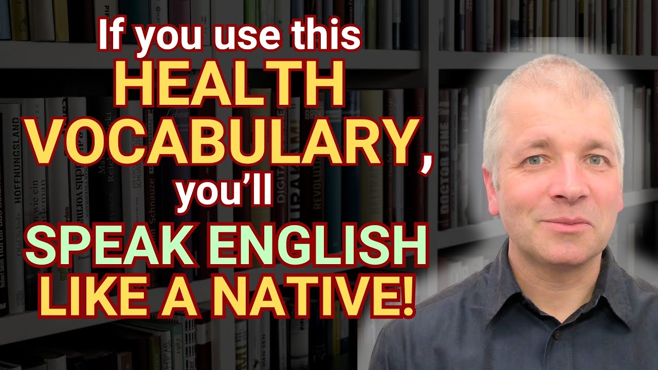 Advanced English vocabulary for HEALTH