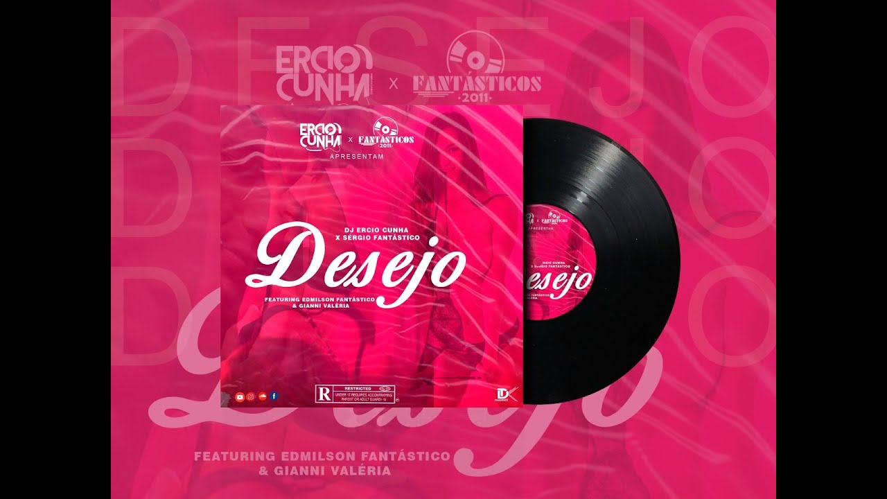 Desejo [Ghetto Zouk]-DJ Ercio Cunha X Sérgio Fantástico [Ft.Edmilson Fantástico & Gianni Valeria]