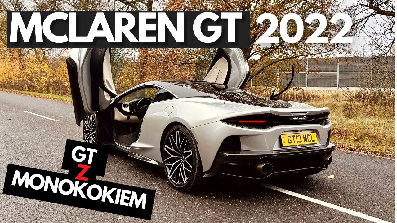 McLaren GT: Jeździ jak supersamochód, chce być GT!