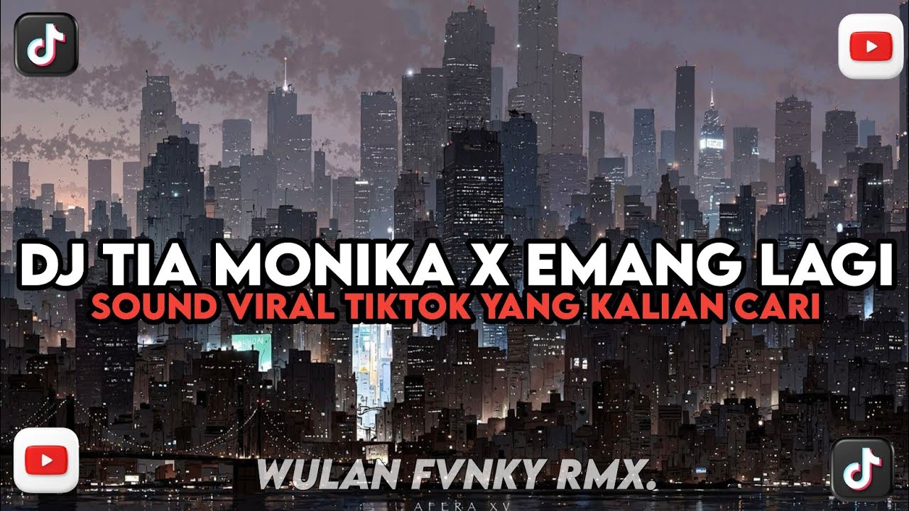 DJ TIA MONIKA X EMANG LAGI TAMVAN X MELODY TANTE CULIK AKU DONG VIRAL TIKTOK YANG KALIAN CARI