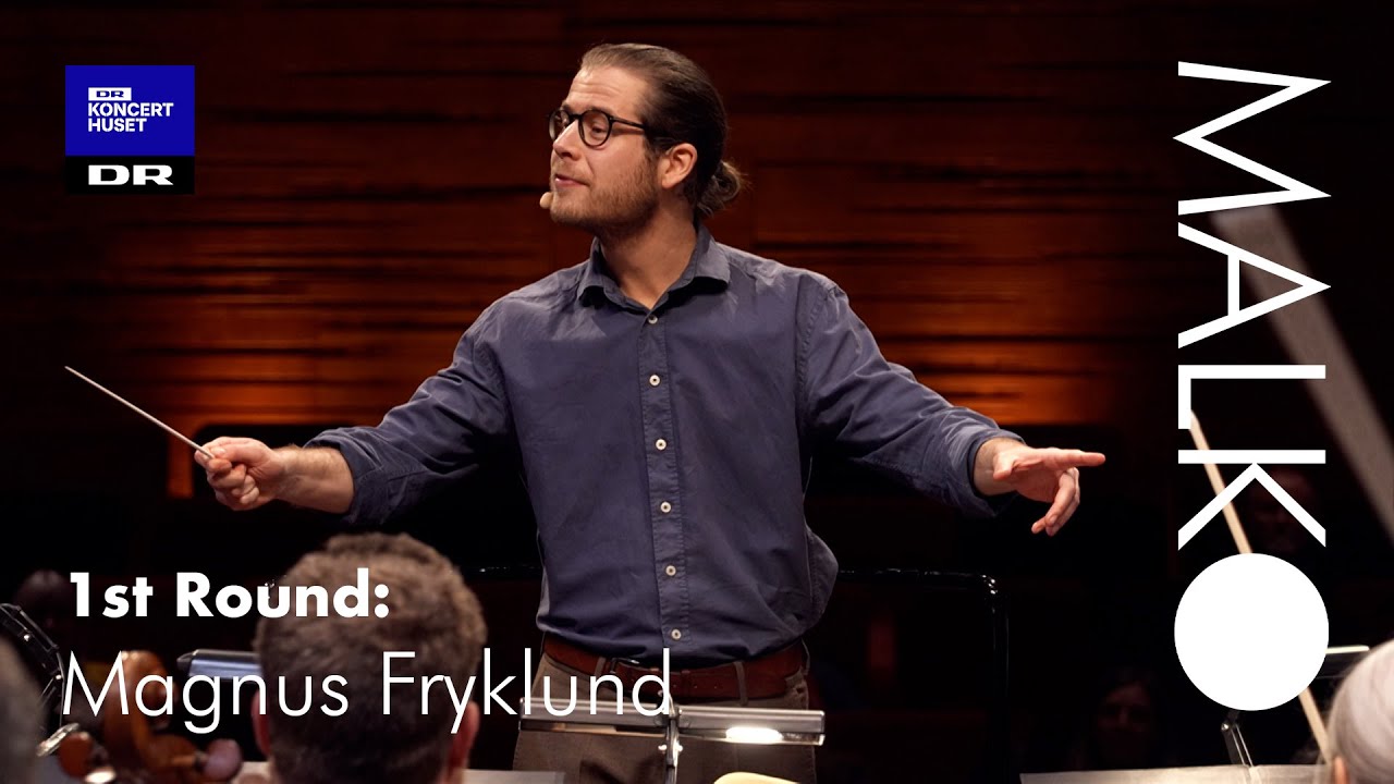 Malko Competition 2024, Round 1: Magnus Fryklund
