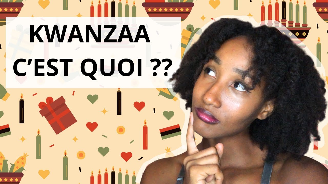 Kwanzaa : La célébration que vous devez connaître