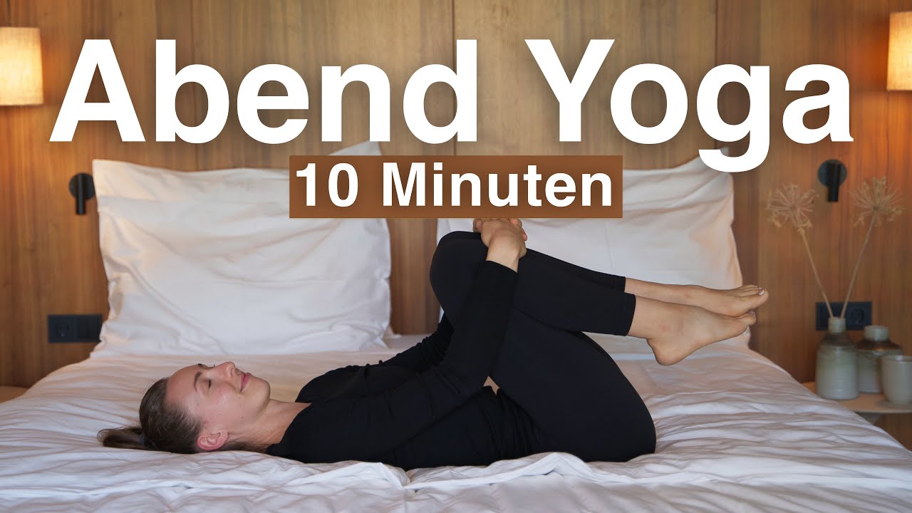Abend Yoga im Bett | Yoga am Abend 10 Minuten | Abendroutine