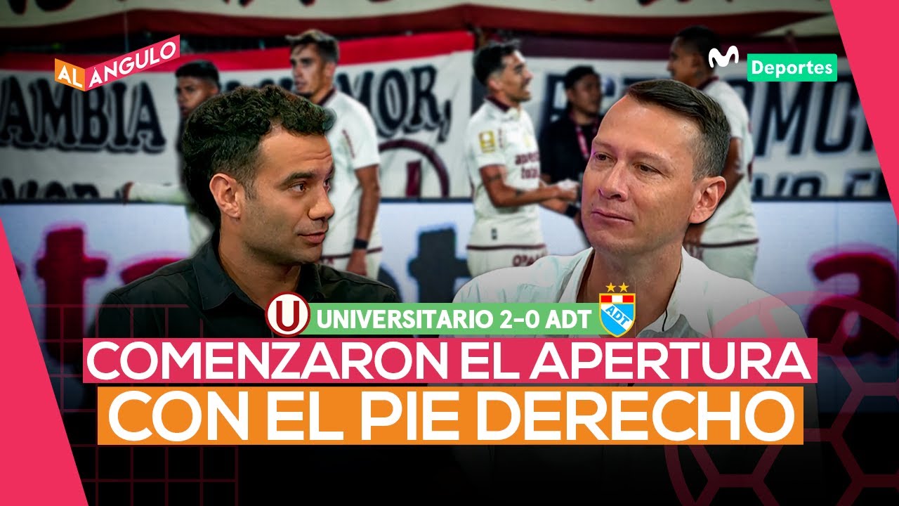 UNIVERSITARIO VS. ADT: ANÁLISIS DEL TRIUNFO ‘CREMA’ EN EL MONUMENTAL  | AL ÁNGULO ⚽🥅