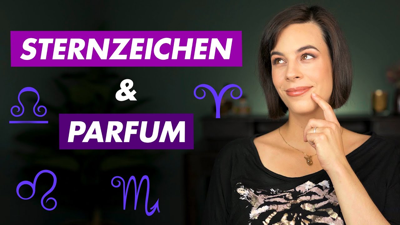 Dieses PARFUM passt zu DEINEM STERNZEICHEN (Frauen) | Leni's Scents