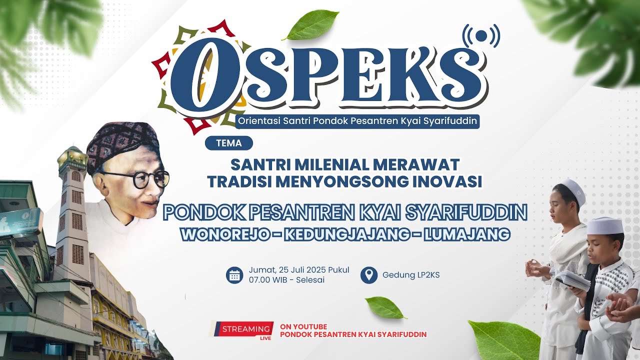 🔴(LIVE) PEMBUKAAN OSPEKS || Orientasi Santri Pondok Pesantren Kyai Syarifuddin // Asrama Putra Pusa