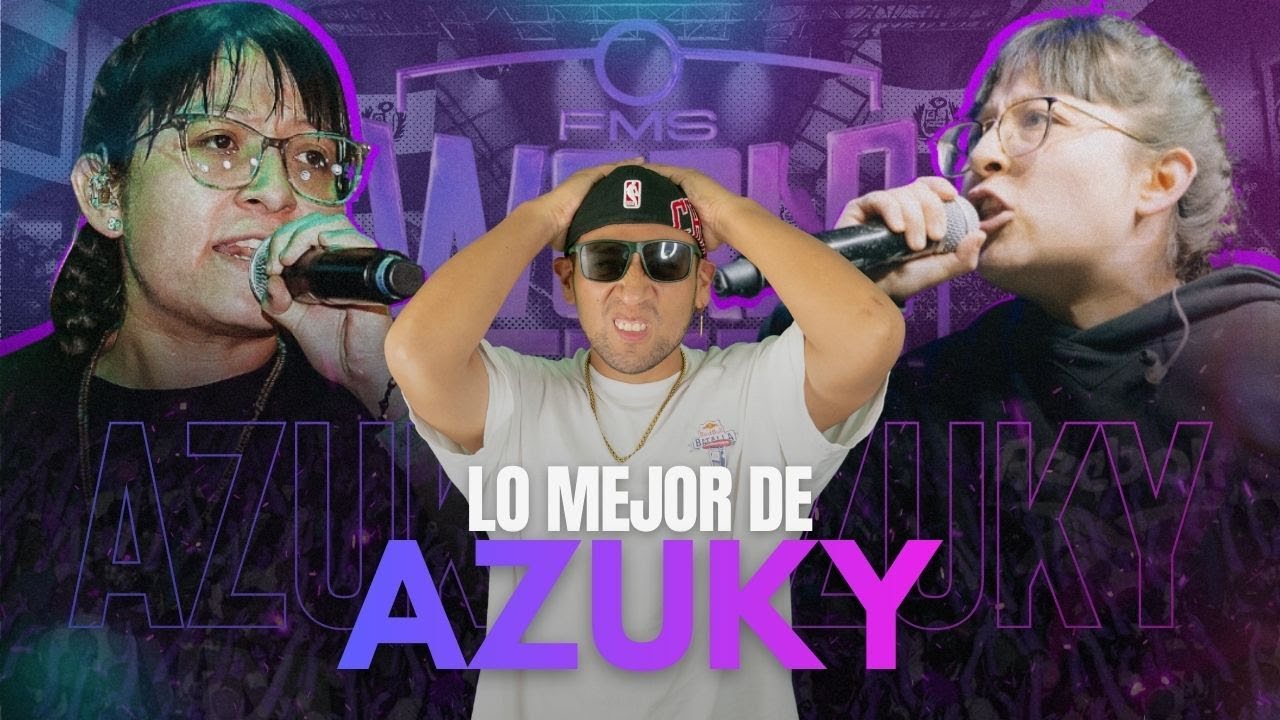 AZUKY LA MÁS CHINGONA🔥 - LO MEJOR DE AZUKY EN FMS WORLD SERIES 🔥