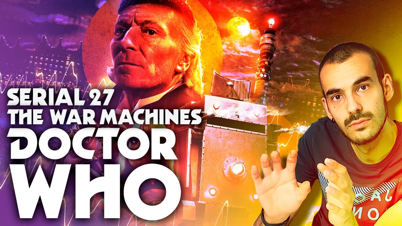 THE WAR MACHINES | El Serial Que Lo Cambia TODO | DOCTOR WHO CLASSIC