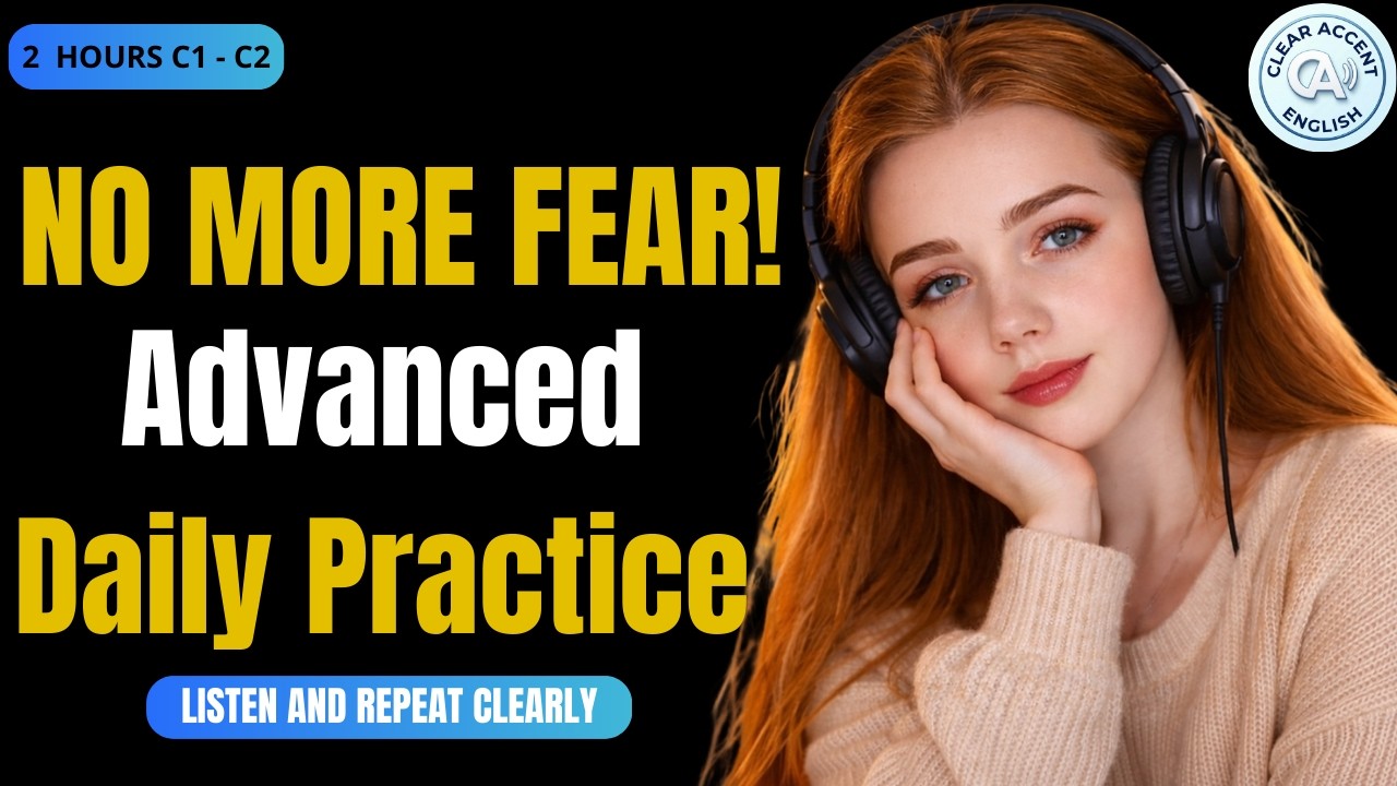 Speak English Fluently Every Day | Advanced Listening & Conversation Practice (C1-C2)