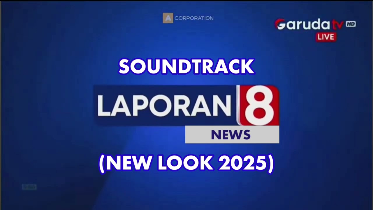 Soundtrack Laporan 8 News Garuda TV (New Look 2025)