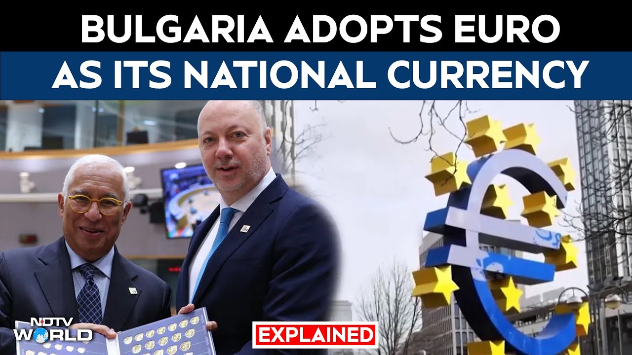 Bulagaria Euro | Explained: Bulgaria Joins The Euro, What It Means For People And Businesses
