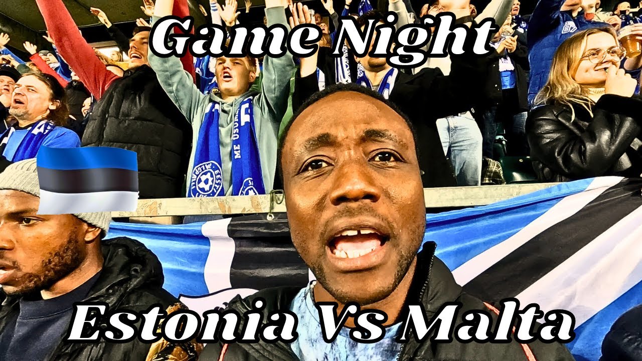 Estonia Vs Malta - An international football experience in Estonia