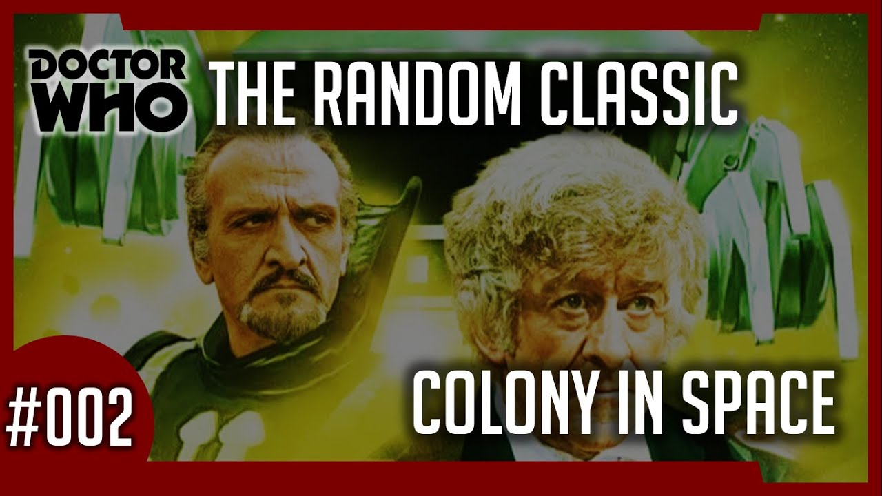 Doctor Who Review: The Random Classic 2 - Colony in Space (1971)