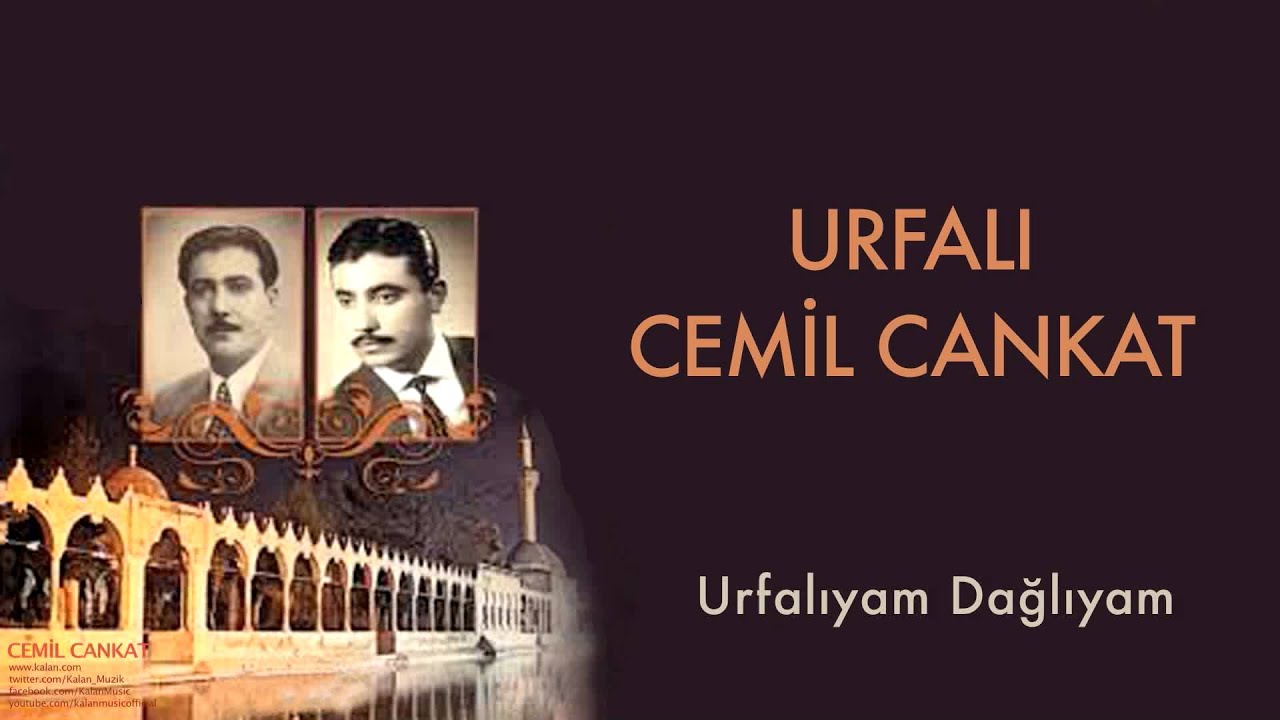 Urfalı Cemil Cankat - Urfalıyam Dağlıyam [ Urfalı Ahmet ve Cemil Cankat © 2011 Kalan Müzik ]