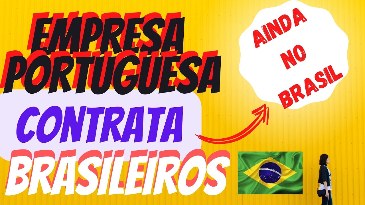 EMPRESA de PORTUGAL Com VAGAS Para BRASILEIROS 🇵🇹
