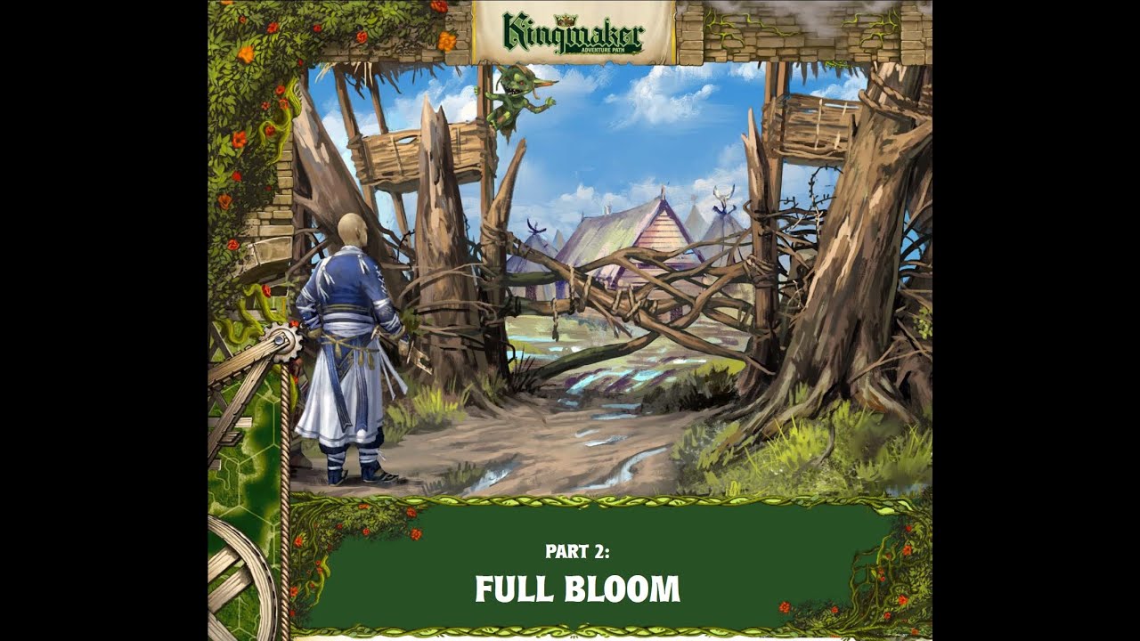 Pathfinder 2ed RU | Kingmaker | Foundry VTT | Session 27 | Chapter 5. Cult of Bloom