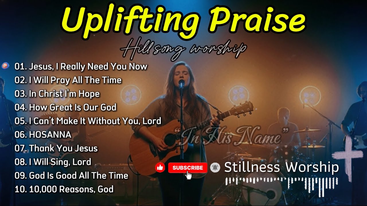Faith Arise — Modern Hillsong-Inspired Worship & Praise Mix | Praise & Worship | Stillness Worship