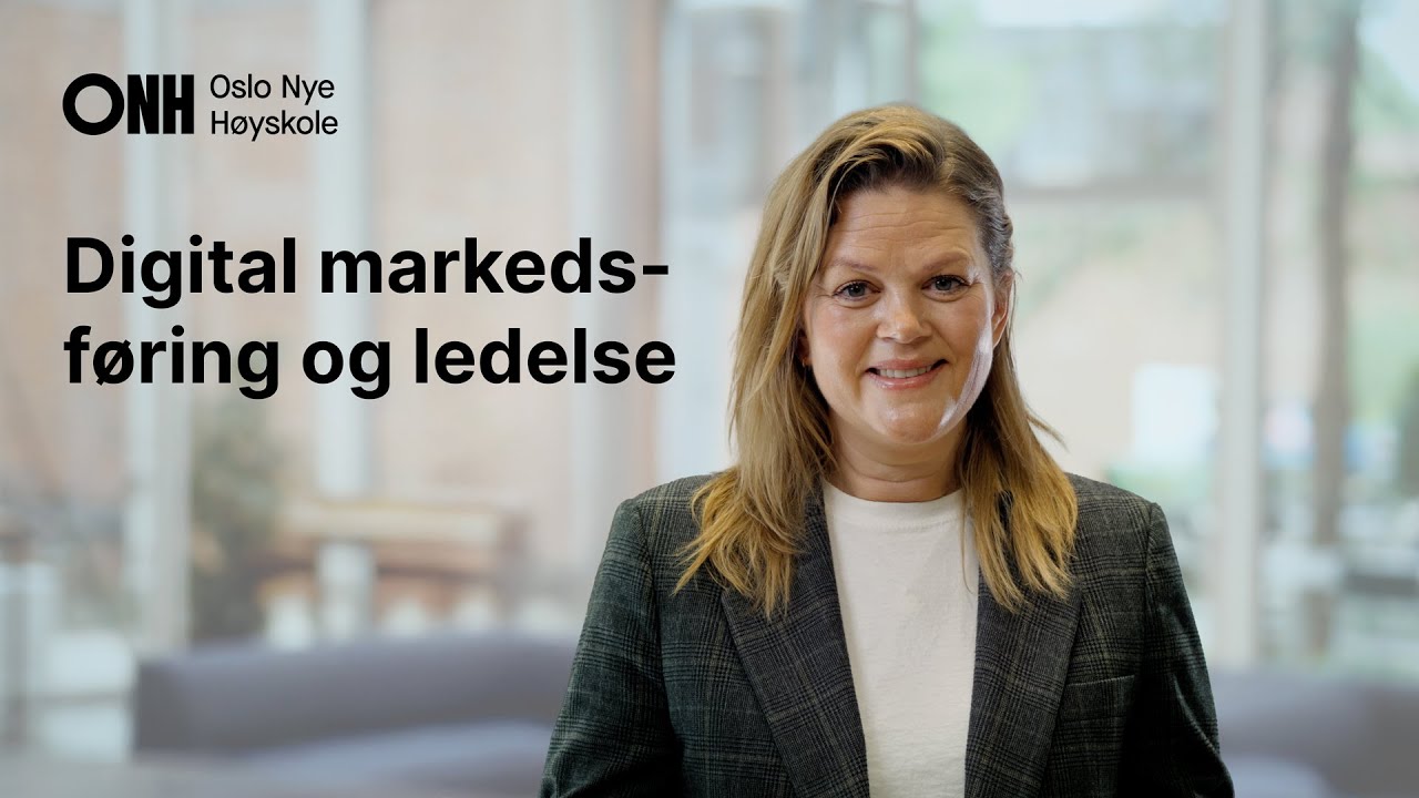 Bachelor i digital markedsf&oslash;ring og ledelse | Oslo Nye H&oslash;yskole