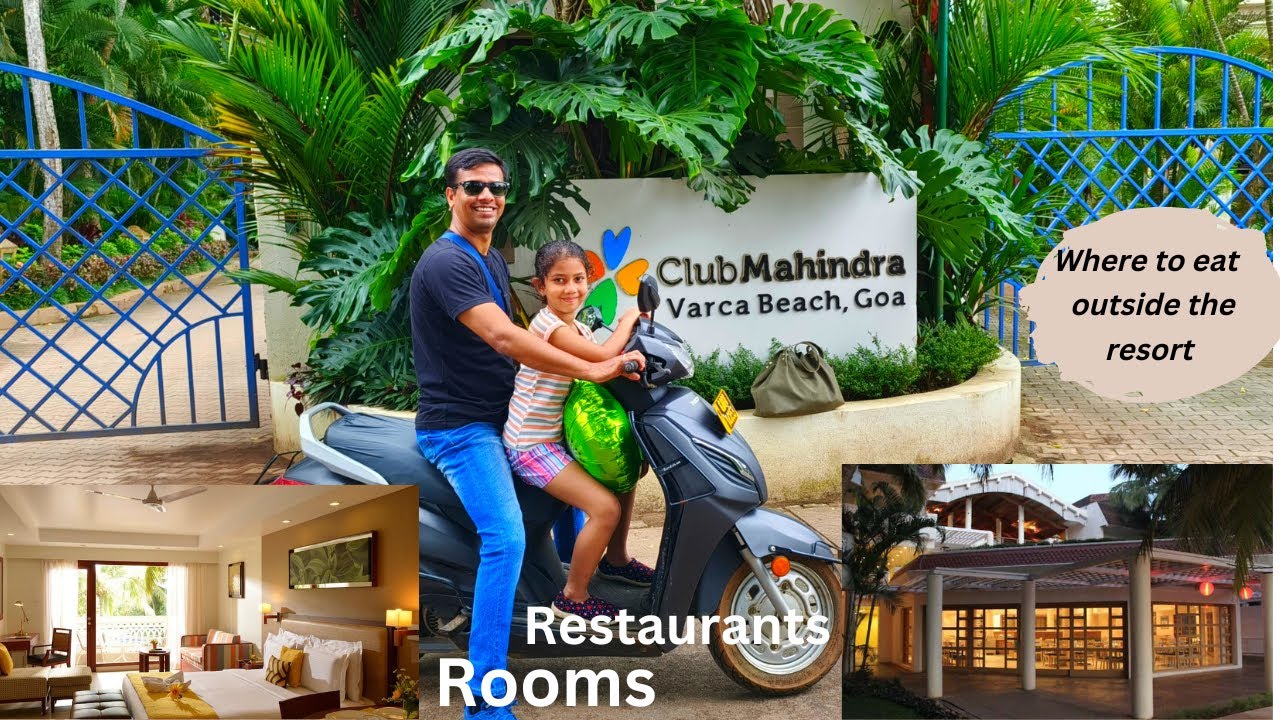 CLUB MAHINDRA VARCA| WalkAround | Rooms ,Restaurant ,Pool ,Beach | Where to EAT outside| #goa 2022