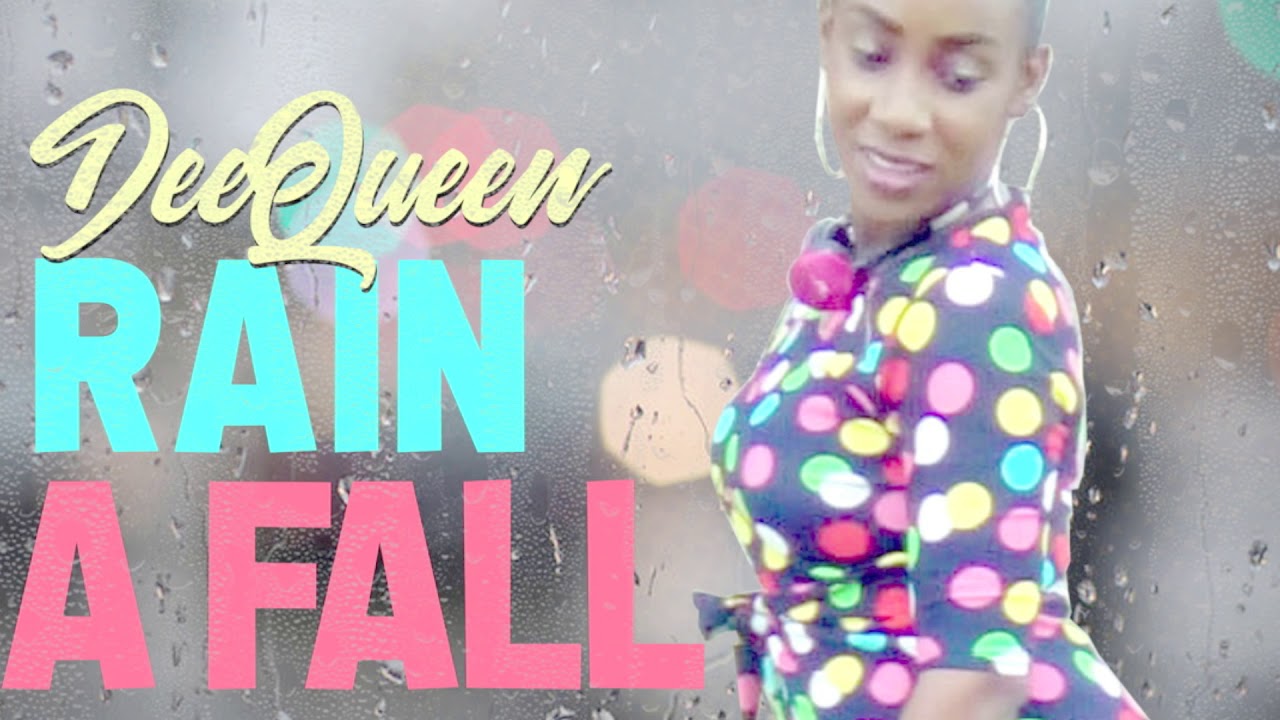 Dee Queen - Rain A Fall (Official Audio)