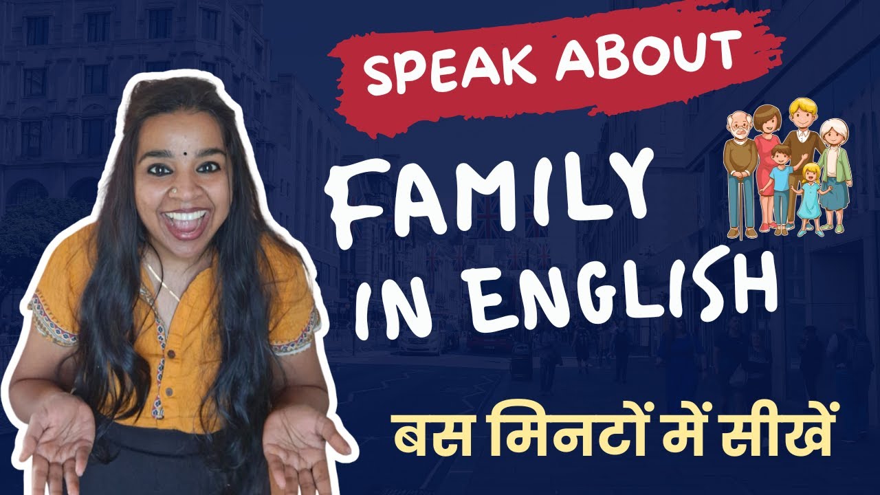 How to Talk About Your Family in English (Useful Phrases & Adjectives)
