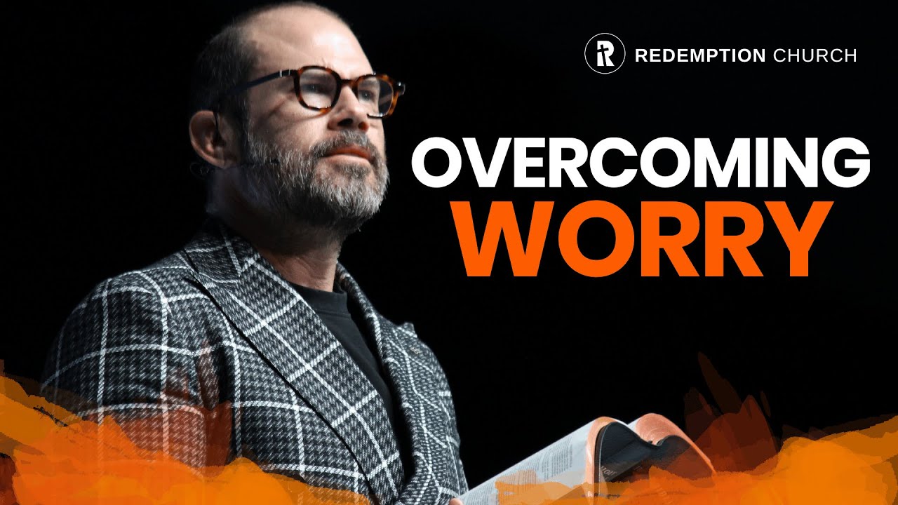 Overcoming Worry | Pastor Joshua McCauley | Redemption Church