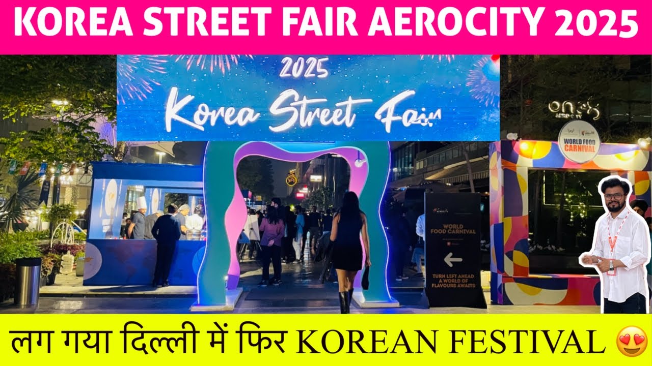 Korea Street Fair 2025 || Korean Fest in Delhi || Korea Street Fair Aerocity