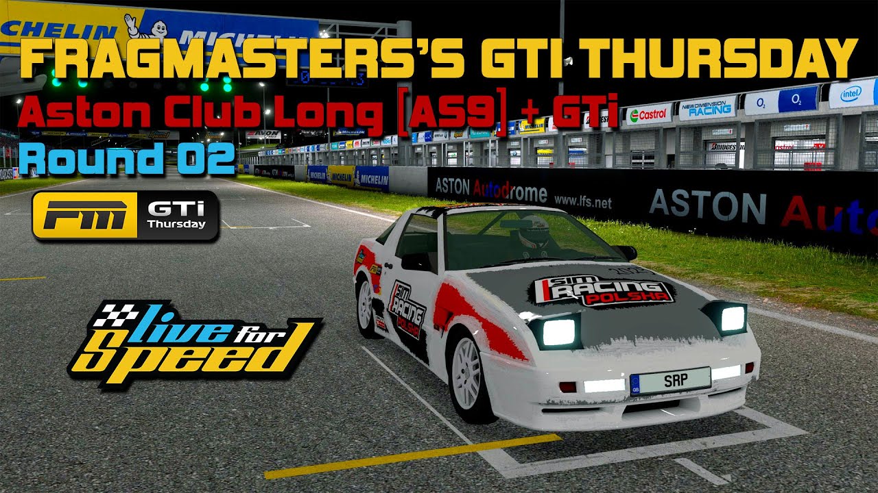 🏁 LIVE FOR SPEED | AS9 + GTi | Round 2 of Fragmaster's GTi Thursday 2026 #SRP #LFS