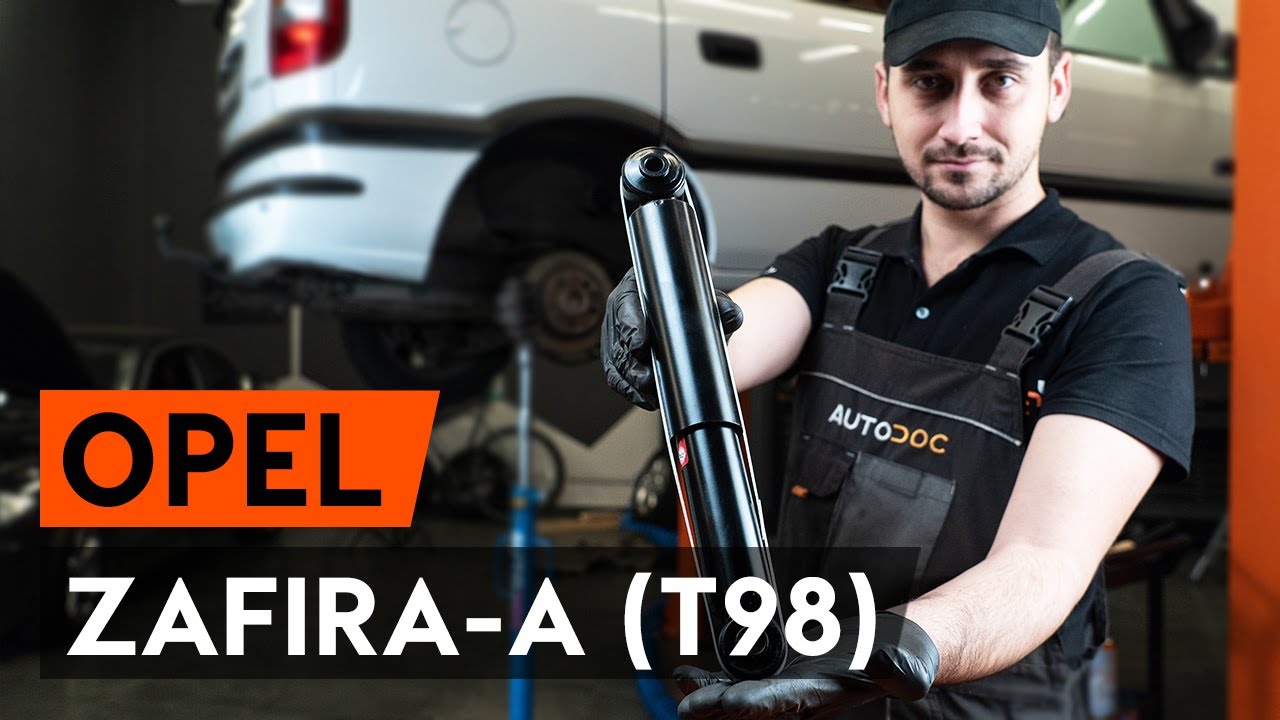 Come sostituire ammortizzatori posteriori su OPEL ZAFIRA-A 1 (T98) [VIDEO TUTORIAL DI AUTODOC]