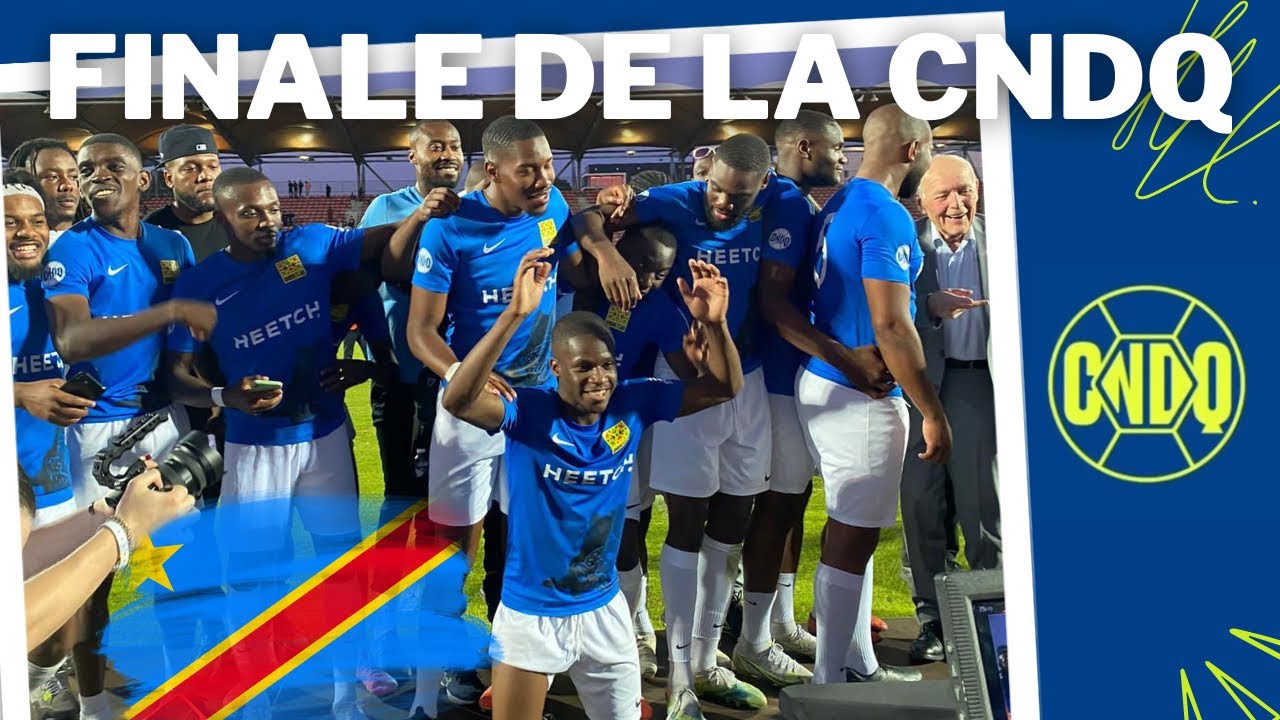 EN FINALE DE LA COUPE NATIONALE DES QUARTIERS ! 🇨🇩😱🏆