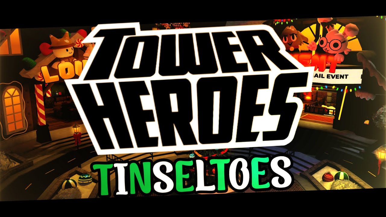 TINSELTOES …In The Festive Lobby! ~ Tower Heroes OST