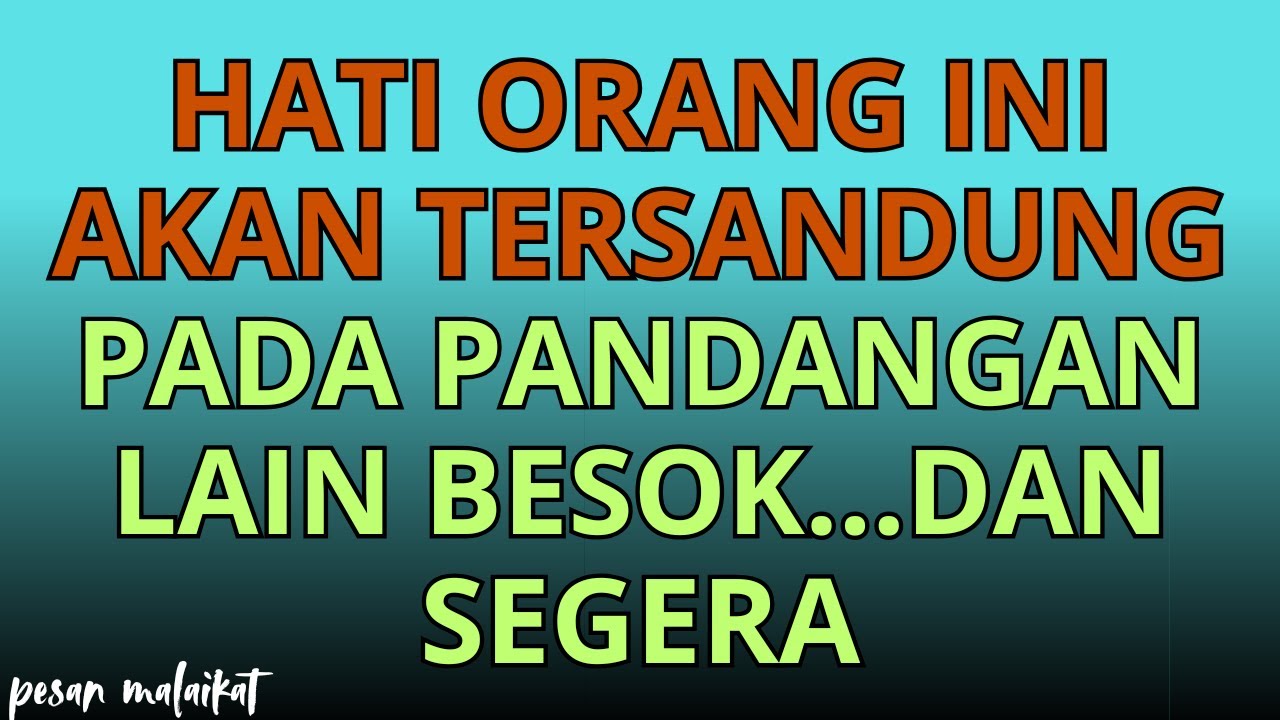 💌Hati orang ini akan tersandung pada pandangan lain besok...dan segera