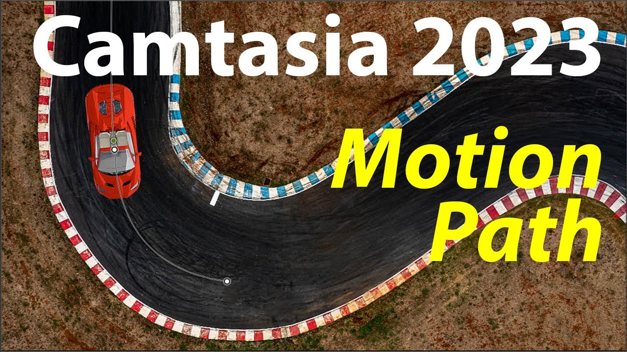 Motion Path Camtasia 2023