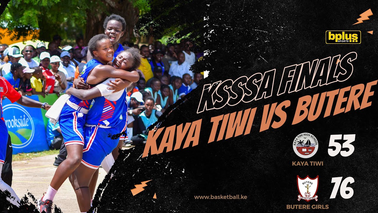 KSSSA Basketball FINALS 2025:\ KAYA TIWI VS BUTERE