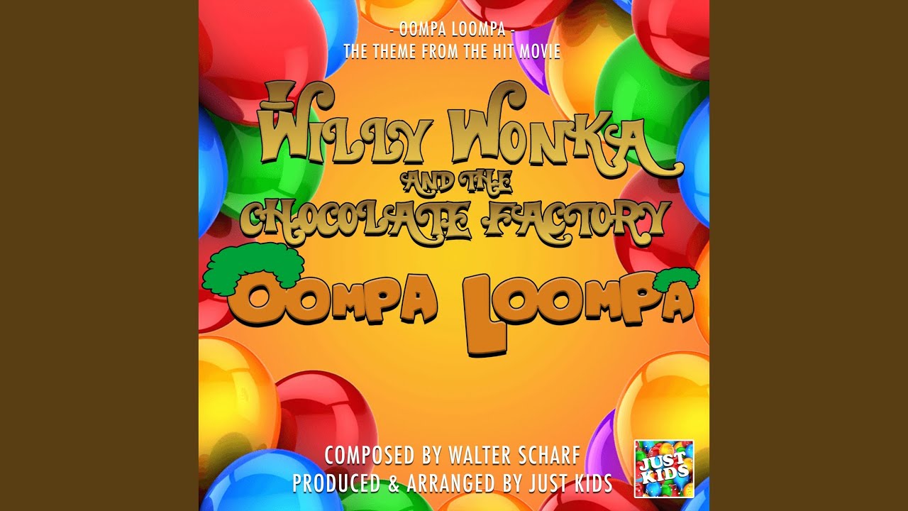 Oompa Loompa (From 