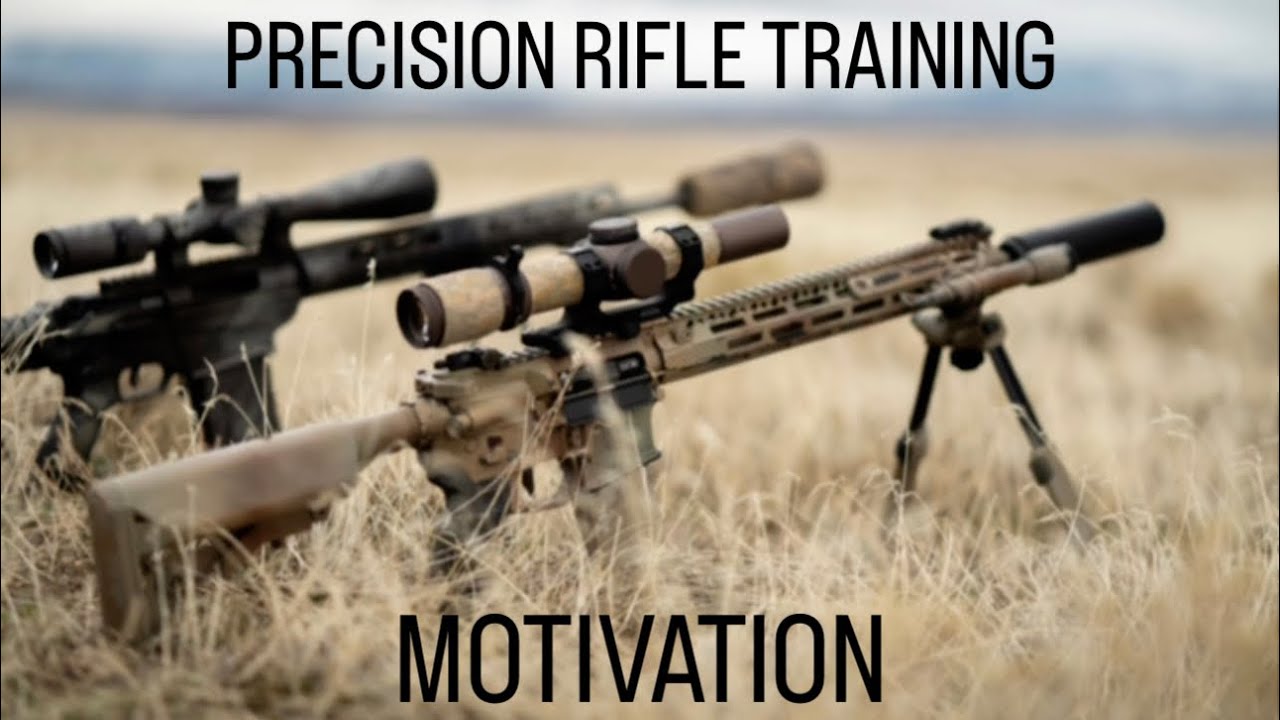 PRECISION RIFLE TRAINING MOTIVATION