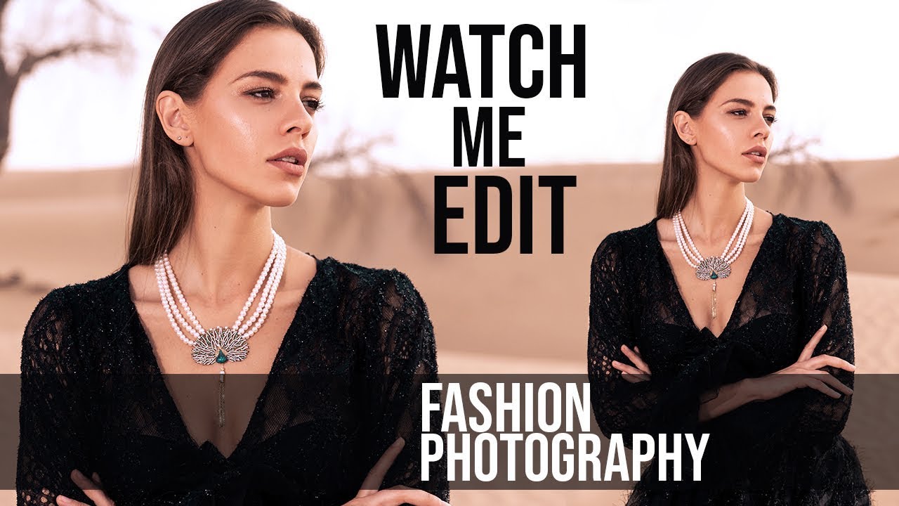Watch Me Edit #2 - Skin Retouching Fashion Photography
