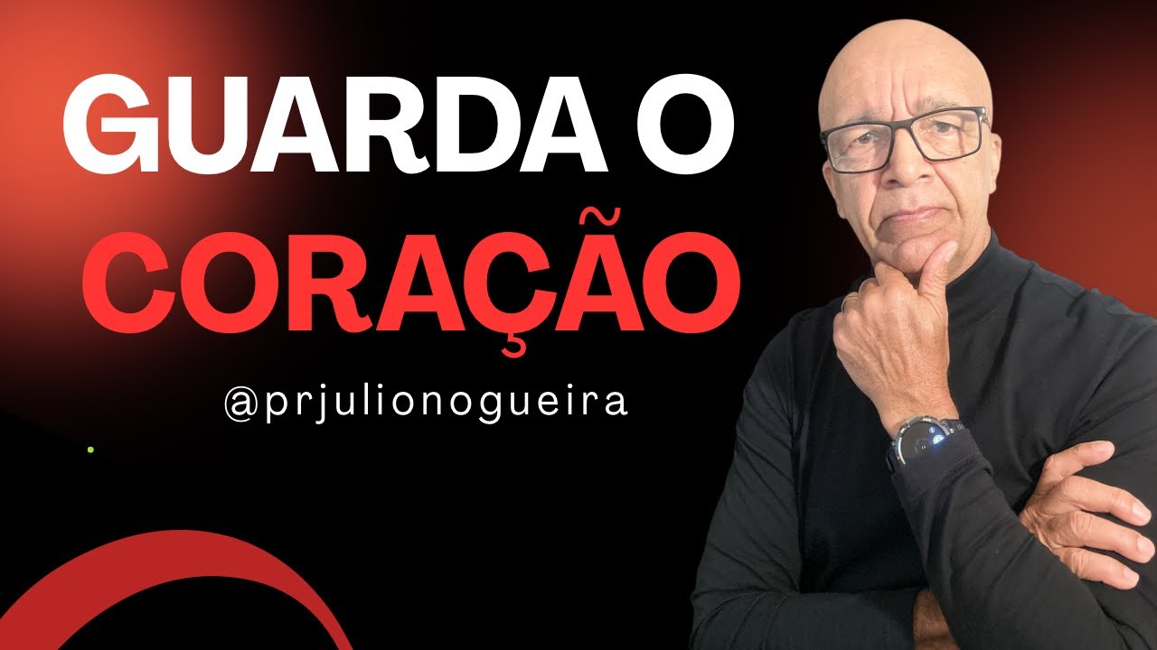 GUARDA O CORAÇÃO!!