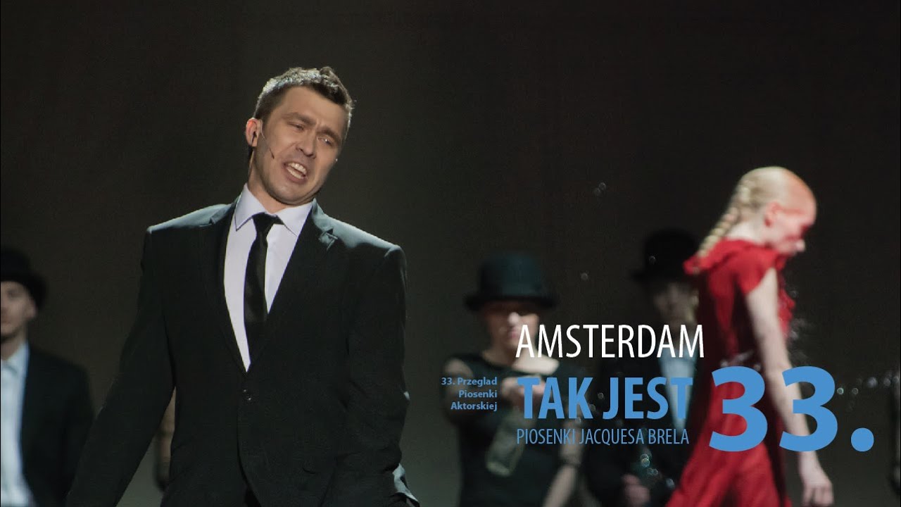 Amsterdam - Marcin Czarnik (Tak Jest Piosenki J.Brela Koncert Galowy 33. PPA)