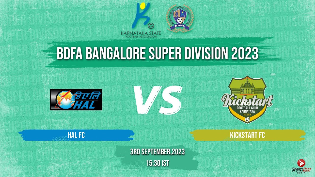 HAL FC VS KICKSTART FC | MATCH 32 | BDFA BANGALORE SUPER DIVISION